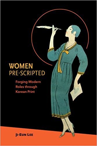 Women Pre-Scripted: Forging Modern Roles through Korean Print