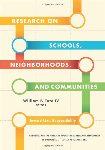 Research on Schools, Neighborhoods and Communities: Toward Civic Responsibility